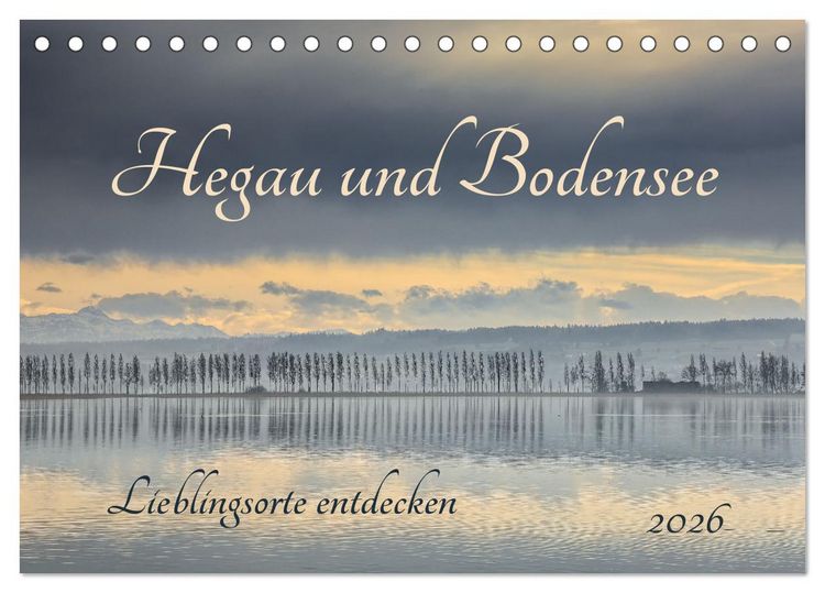 Produktbild: Hegau und Bodensee - Lieblingsorte entdecken (Tischkalender 2026 DIN A5 quer), CALVENDO Monatskalender