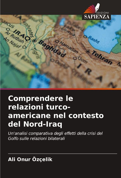 Produktbild: Comprendere le relazioni turco-americane nel contesto del Nord-Iraq