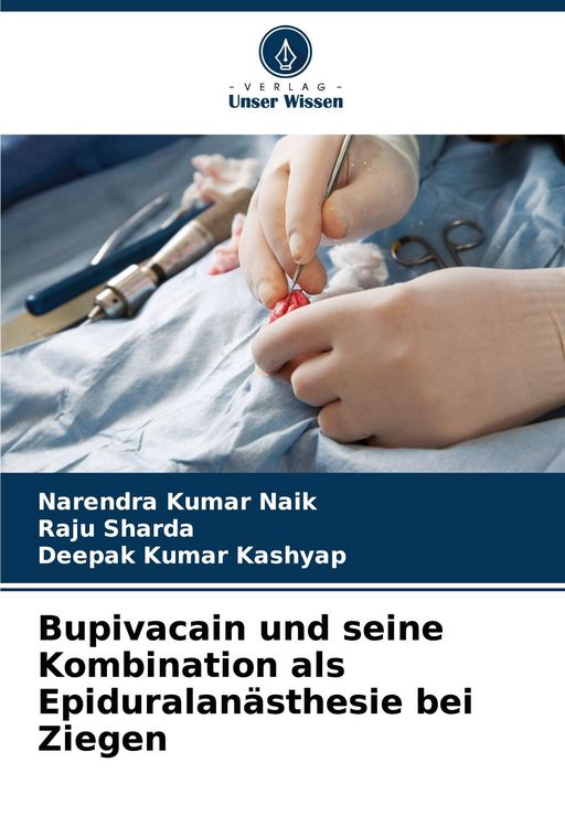Produktbild: Bupivacain und seine Kombination als Epiduralan&auml;sthesie bei Ziegen