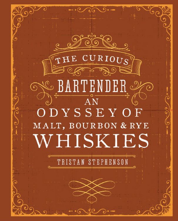 Produktbild: The Curious Bartender: An Odyssey of Malt, Bourbon & Rye Whiskies