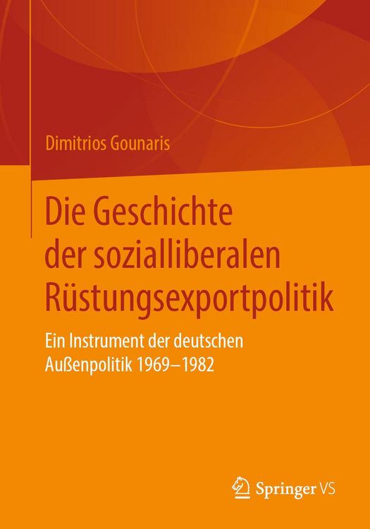 Produktbild: Die Geschichte der sozialliberalen R&uuml;stungsexportpolitik