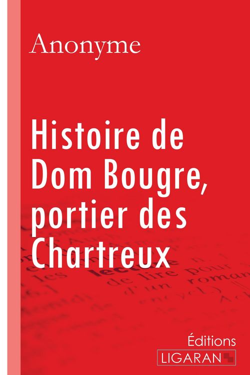 Produktbild: Histoire de Dom Bougre, portier des Chartreux