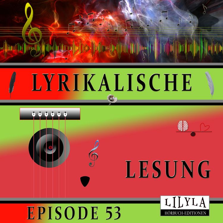 Produktbild: Lyrikalische Lesung Episode 53