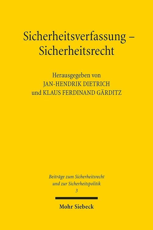 Bild vom Artikel Sicherheitsverfassung - Sicherheitsrecht vom Autor Jan-Hendrik Dietrich