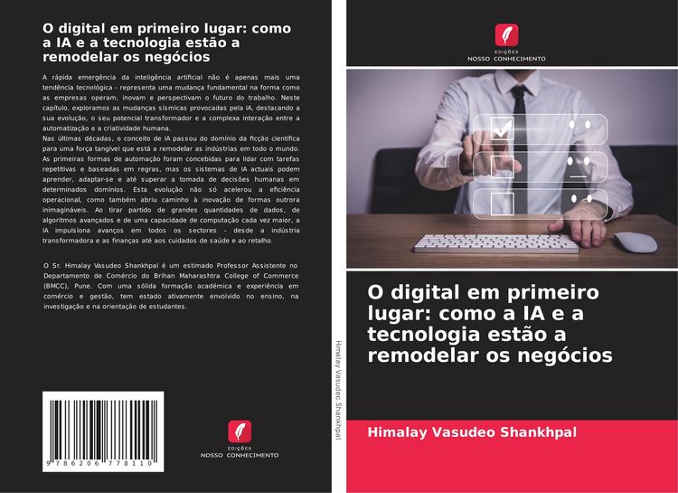 Produktbild: O digital em primeiro lugar: como a IA e a tecnologia est&atilde;o a remodelar os neg&oacute;cios