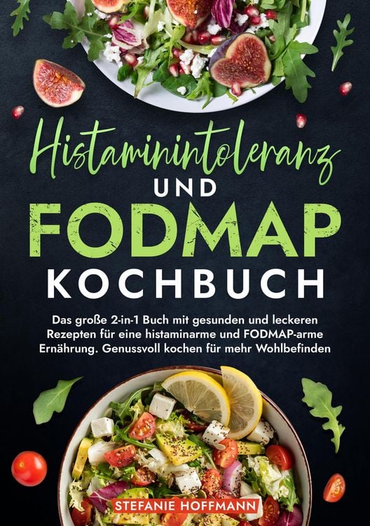 Produktbild: Histaminintoleranz und Fodmap Kochbuch