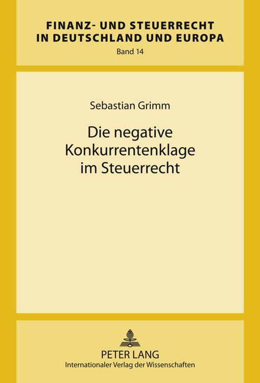 Produktbild: Die negative Konkurrentenklage im Steuerrecht