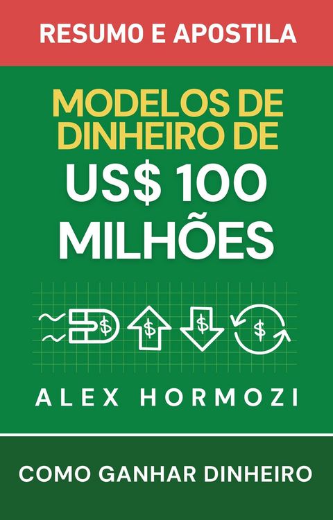 Produktbild: Modelos de Dinheiro de US$100 Milh&otilde;es  Resumo e apostila: Como ganhar dinheiro