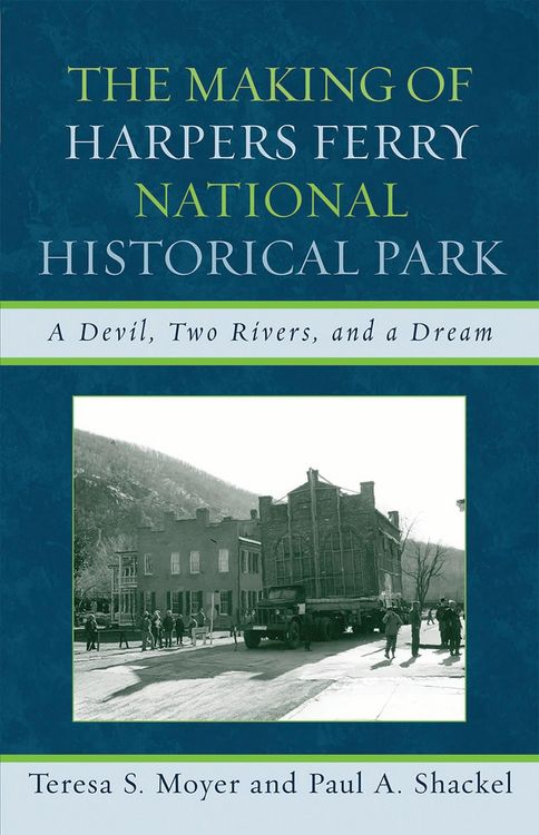 Produktbild: The Making of Harpers Ferry National Historical Park