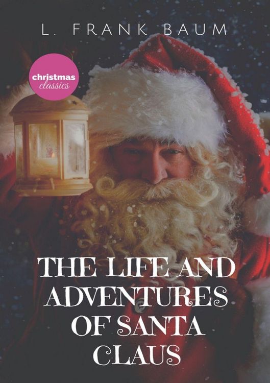 Produktbild: The Life and Adventures of Santa Claus