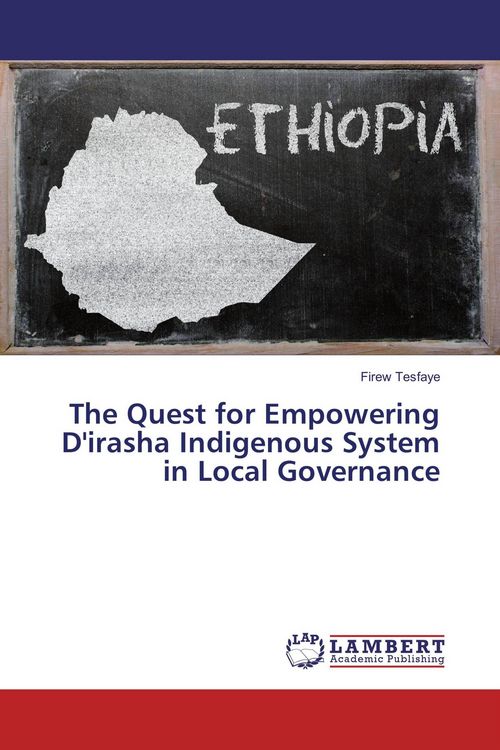 Produktbild: The Quest for Empowering D'irasha Indigenous System in Local Governance