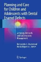 Produktbild: Planning and Care for Children and Adolescents with Dental Enamel Defects