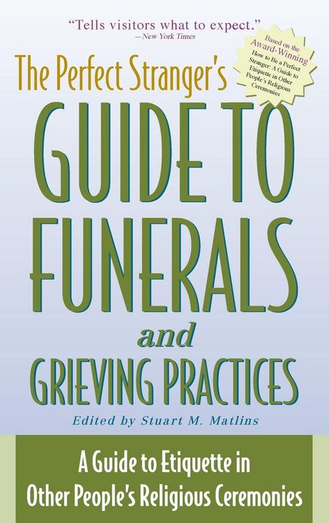 Produktbild: The Perfect Stranger's Guide to Funerals and Grieving Practices