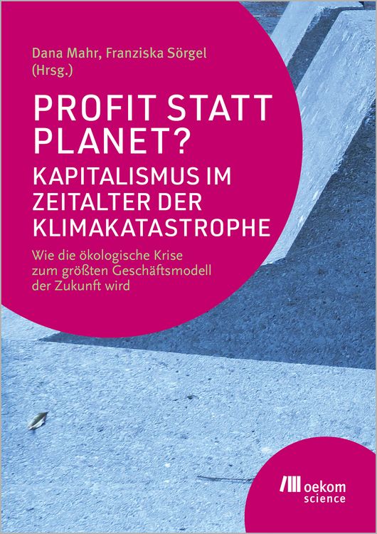 Produktbild: Profit statt Planet? Kapitalismus im Zeitalter der Klimakatastrophe