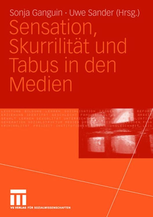 Produktbild: Sensation, Skurrilit&auml;t und Tabus in den Medien