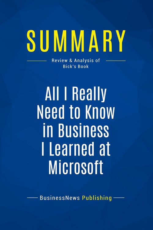 Produktbild: Summary: All I Really Need to Know in Business I Learned at Microsoft