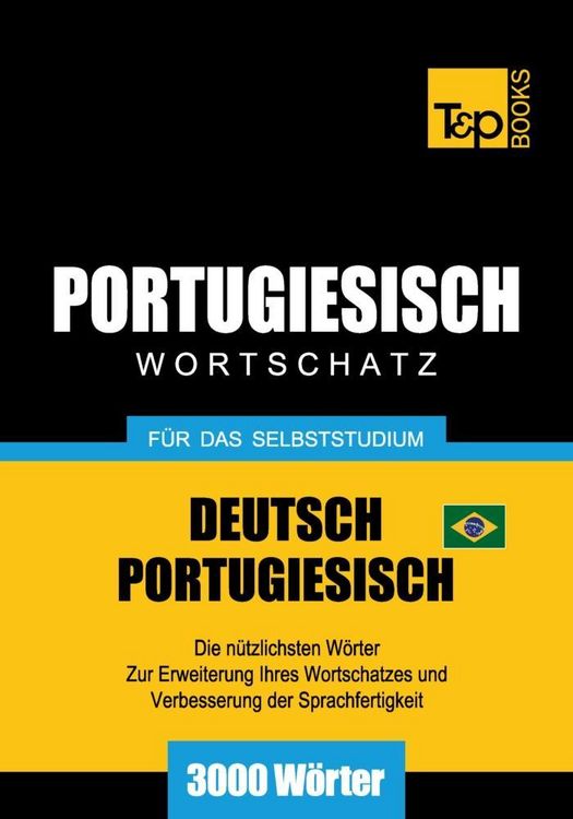 Produktbild: Wortschatz Deutsch-Brasilianisch Portugiesisch f&uuml;r das Selbststudium - 3000 W&ouml;rter