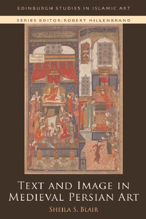Produktbild: Text and Image in Medieval Persian Art