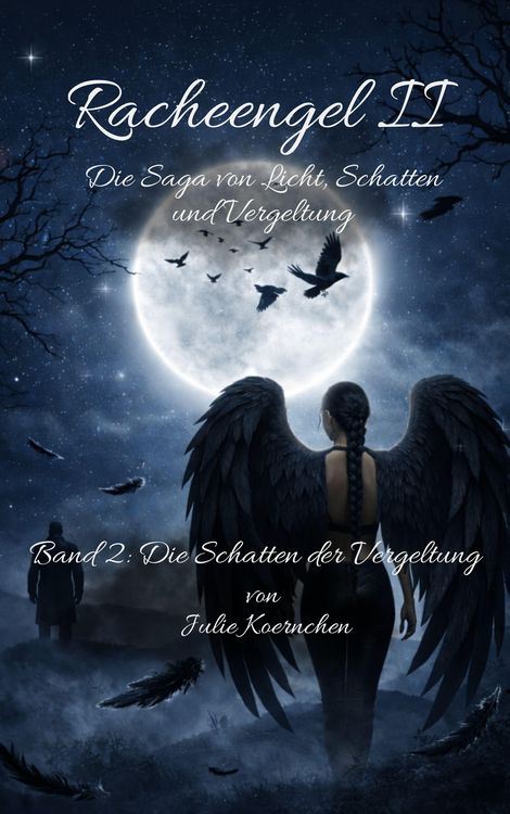Produktbild: Racheengel II - Die Saga von Licht, Schatten und Vergeltung