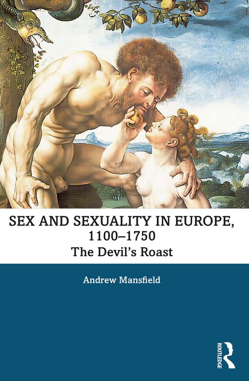 Produktbild: Sex and Sexuality in Europe, 1100-1750