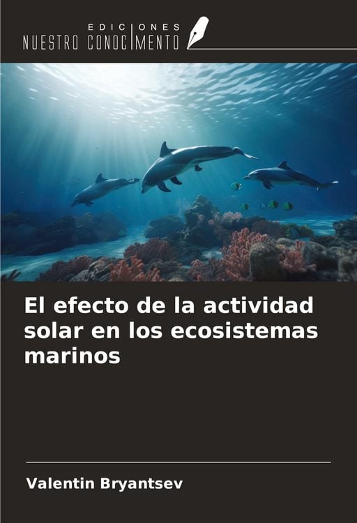 Produktbild: El efecto de la actividad solar en los ecosistemas marinos