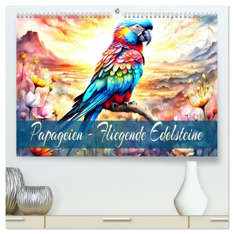 Produktbild: Papageien - Fliegende Edelsteine (hochwertiger Premium Wandkalender 2026 DIN A2 quer), Kunstdruck in Hochglanz