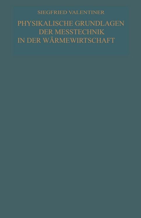 Produktbild: Physikalische Grundlagen der Me&szlig;technik in der W&auml;rmewirtschaft