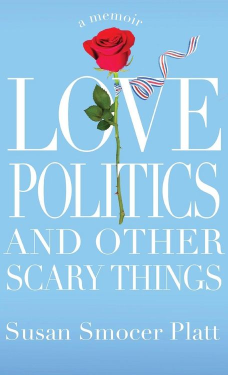 Produktbild: Love, Politics, and Other Scary Things