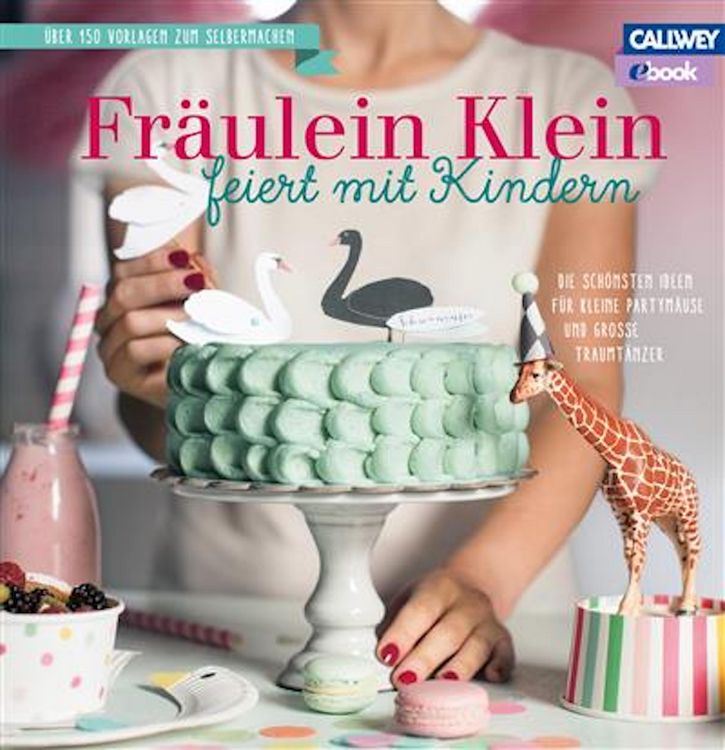 Produktbild: Fr&auml;ulein Klein feiert mit Kindern