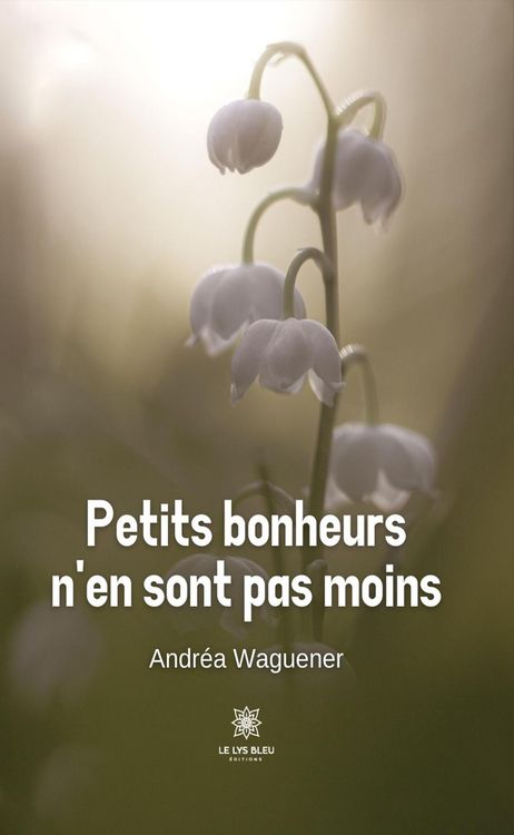 Produktbild: Petits bonheurs n'en sont pas moins