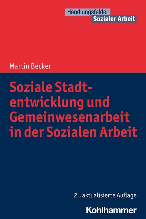 Bild vom Artikel Soziale Stadtentwicklung und Gemeinwesenarbeit in der Sozialen Arbeit vom Autor Martin Becker