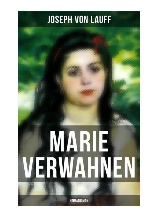 Produktbild: Marie Verwahnen: Heimatroman