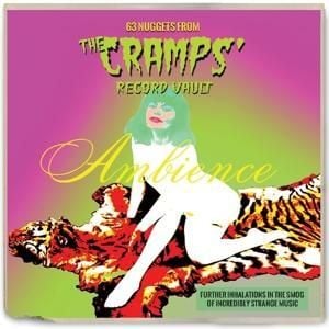 Produktbild: Ambience: 63 Nuggets from the Cramps' Record Vault