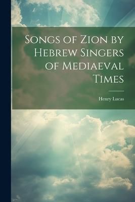 Produktbild: Songs of Zion by Hebrew Singers of Mediaeval Times