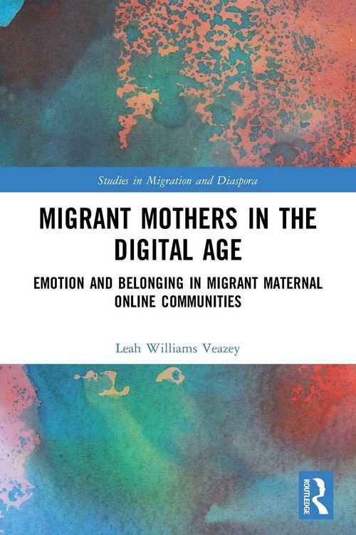 Produktbild: Migrant Mothers in the Digital Age