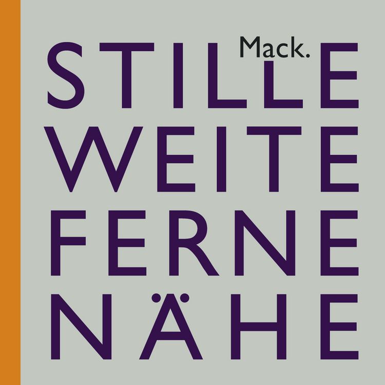 Produktbild: Ulrich Mack. Stille &ndash; Weite &ndash; Ferne &ndash; N&auml;he
