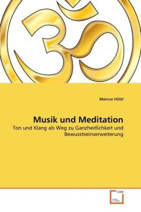 Produktbild: H&ouml;lzl, M: Musik und Meditation