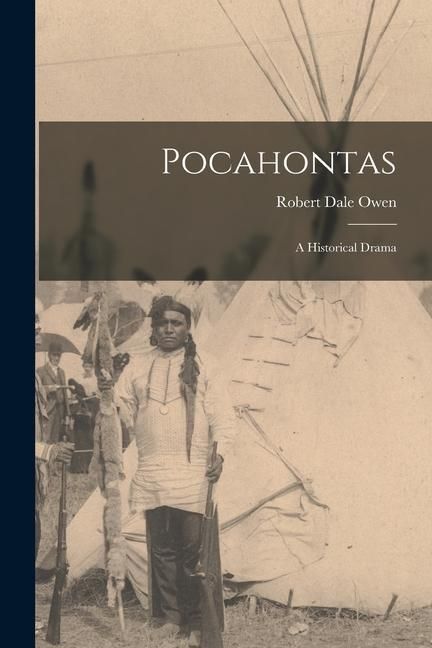 Produktbild: Pocahontas: A Historical Drama