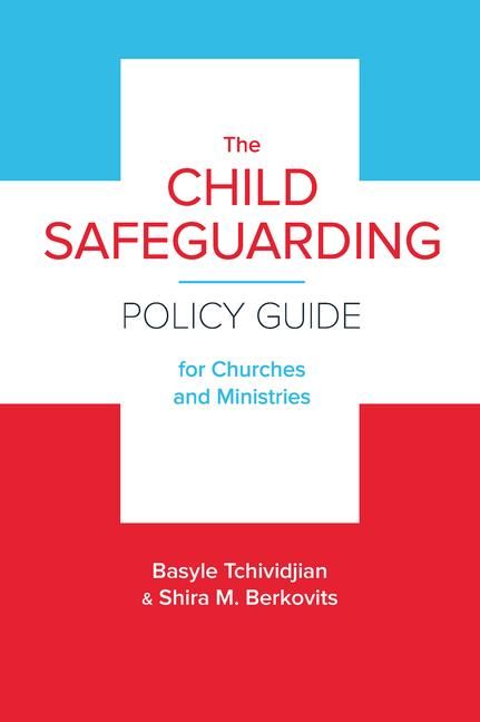 Produktbild: The Child Safeguarding Policy Guide for Churches and Ministries