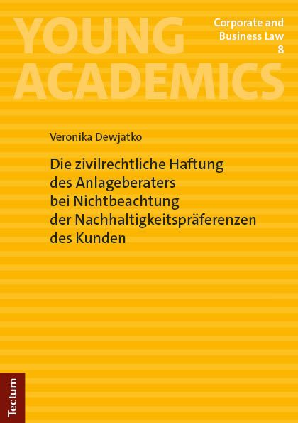 Produktbild: Die zivilrechtliche Haftung des Anlageberaters bei Nichtbeachtung der Nachhaltigkeitspr&auml;ferenzen des Kunden