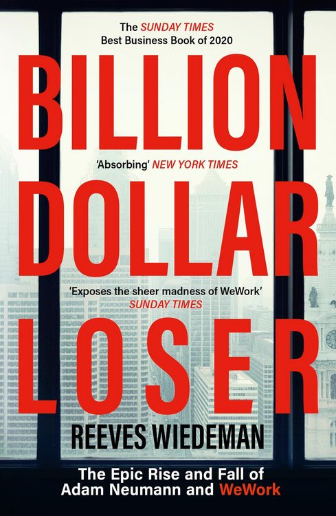 Produktbild: Billion Dollar Loser: The Epic Rise and Fall of WeWork