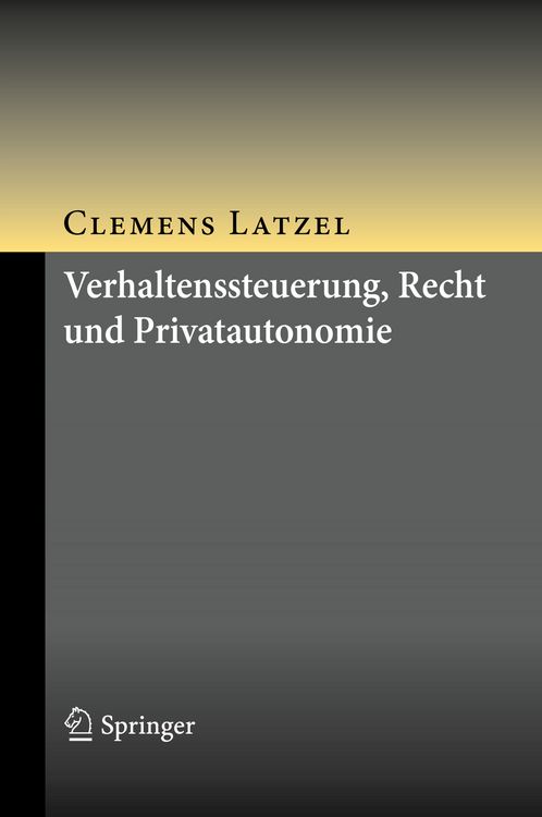 Produktbild: Verhaltenssteuerung, Recht und Privatautonomie