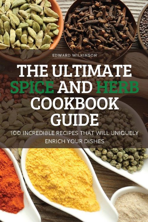 Produktbild: THE ULTIMATE SPICE AND HERB COOKBOOK GUIDE