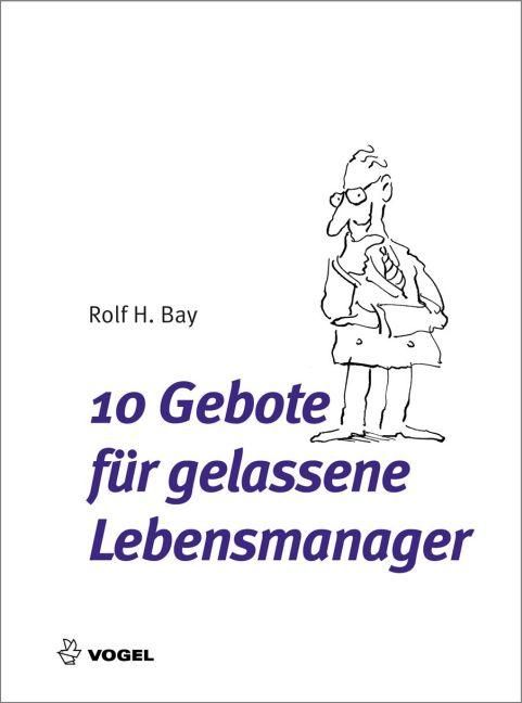 Produktbild: 10 Gebote f&uuml;r gelassene Lebensmanager