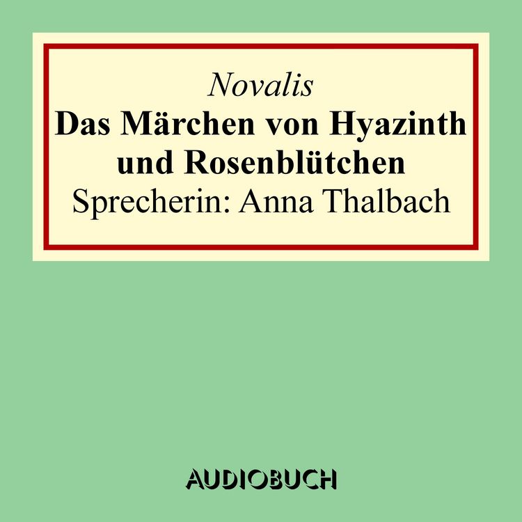 Produktbild: Das M&auml;rchen von Hyazinth und Rosenbl&uuml;tchen