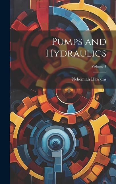 Produktbild: Pumps and Hydraulics; Volume 1