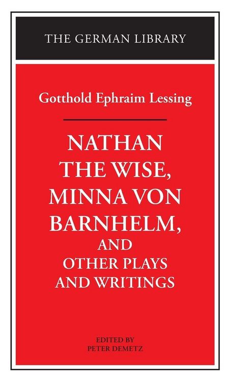Produktbild: Nathan the Wise, Minna von Barnhelm, and Other Plays and Writings