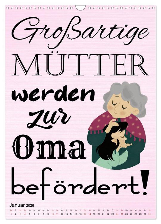 Produktbild: Gl&uuml;ck ist, Oma zu sein (Wandkalender 2026 DIN A3 hoch), CALVENDO Monatskalender