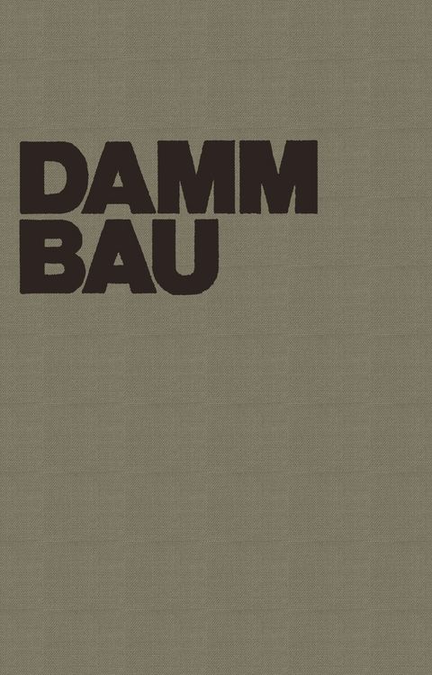 Produktbild: Dammbau in Theorie und Praxis