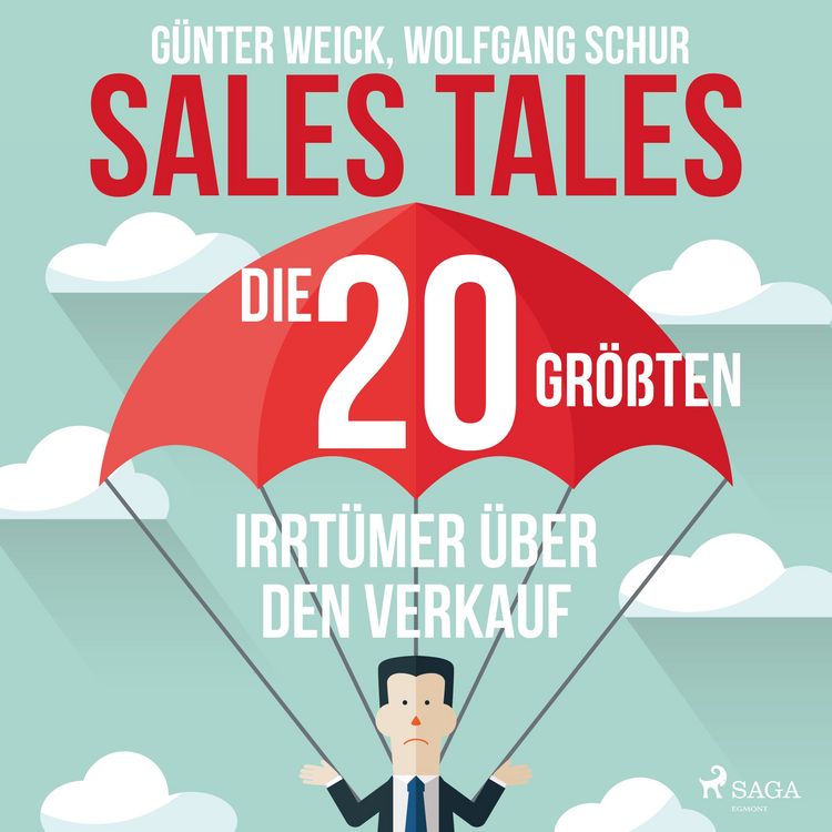 Produktbild: Sales Tales - Die 20 gr&ouml;&szlig;ten Irrt&uuml;mer &uuml;ber den Verkauf